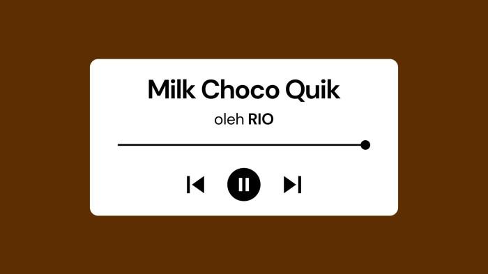 Lirik Lagu Milk Choco Quik - Rio dengan Terjemahan Bahasa Indonesia