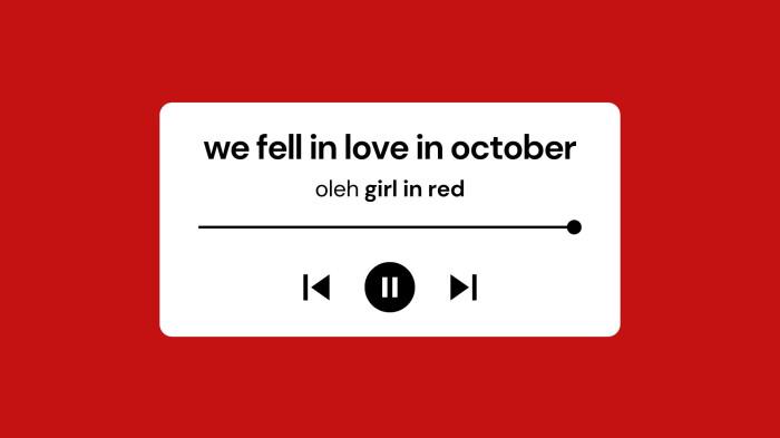 Lirik Lagu We Fell in Love in October oleh Girl in Red dengan Terjemahan
