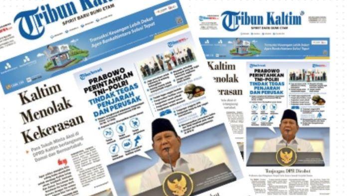 AKSI DEMO KALTIM - Headline Tribun Kaltim 1 September 2025. Kaltim menolak kekerasan, para tokoh minta aksi di DPRD Kaltim berlangsung damai dan bermartabat