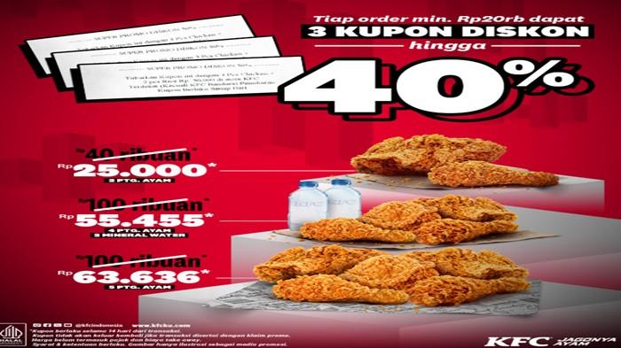 PROMO KFC - belanja Rp 20.000 langsung dapatkan 3 kupon hemat diskon hingga 40 persen untuk membeli 2 ayam goreng KFC cuma Rp 25.000 saja, Senin (20/10/2025).