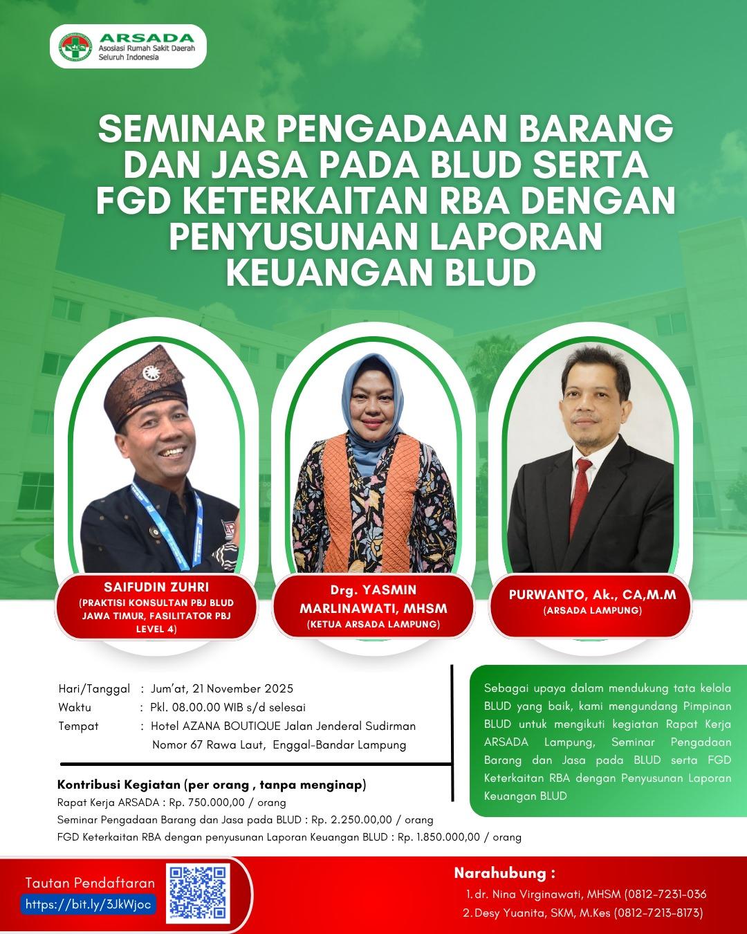 SEMINAR DAN FGD - ARSADA Lampung bakal gelar Seminar Pengadaan Barang dan Jasa pada BLUD serta FGD pada  21 November mendatang.