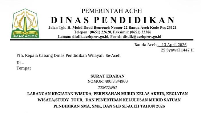 LARANG ADAKAN WISUDA – Disdik Aceh resmi menerbitkan surat edaran yang melarang satuan pendidikan tingkat SMA, SMK, dan SLB di seluruh Aceh melaksanakan kegiatan wisuda, perpisahan seremonial, serta study tour atau tamasya pada tahun 2026.
 
