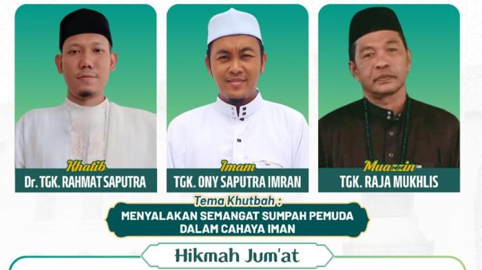 Tgk Rahmat Saputra Khatib Shalat Jumat Hari Ini di Masjid Giok Nagan Raya