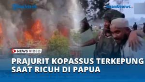 6-Prajurit-Kopassus-Terkepung-saat-Ricuh-di-Papua-3-Orang-Luka-Parah.jpg
