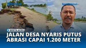 Abrasi-Pantai-Aceh-Timur-Capai-1200-Meter-Jalan-Desa-Matang-Rayeuk-PP-Nyaris-Putus.jpg