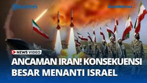 Ancaman-Besar-Iran-Peringatkan-Israel-Soal-Konsekuensi-Mematikan-Setelah-Serangan-Gaza.jpg