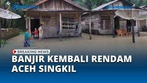 BREAKING-NEWS-Banjir-Kembali-Rendam-Aceh-Singkil.jpg