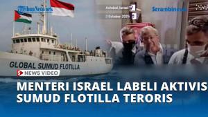 Dunia-Mengecam-Menteri-Israel-Ben-Gvir-Labeli-Aktivis-Sumud-Flotilla-Teroris.jpg