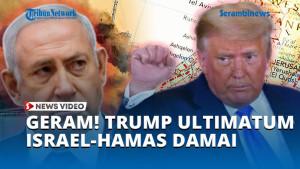 GERAM-TRUMP-ULTIMATUM-ISRAEL-HAMAS-DAMAI.jpg
