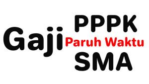 Gaji-PPPK-Paruh-Waktu-Lulusan-SMA.jpg