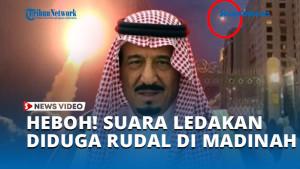 HEBOH-SUARA-LEDAKAN-DIDUGA-RUDAL-DI-MADINAH.jpg