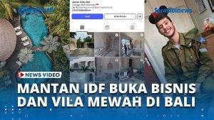 Heboh-Eks-Tentara-IDF-Bangun-Vila-Mewah-di-Bali-Pernah-Ikut-Agresi-Militer-di-Gaza.jpg