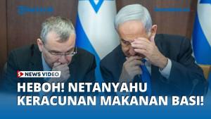 Heboh-Netanyahu-Keracunan-Makanan-Basi.jpg