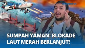 Houthi-Ancam-Terus-Blokade-Laut-Merah-Tuding-Arab-Terlibat-Genosida-di-Gaza.jpg