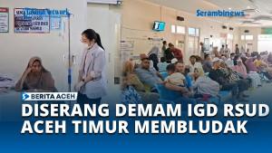 IGD-RSUD-Zubir-Mahmud-Membludak-Rata-rata-Pasien-Terjangkit-Demam.jpg