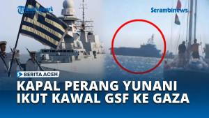 Kapal-Perang-Yunani-Ikut-Kawal-GSF-Bawa-Bantuan-ke-Gaza.jpg
