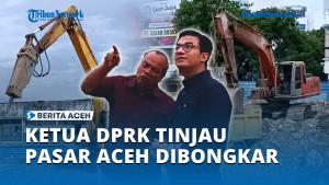 Ketua-DPRK-Tinjau-Pembongkaran-Pasar-Aceh.jpg