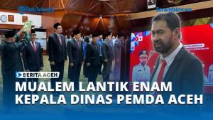 MUALEM-LANTIK-ENAM-KEPALA-DINAS-PEMDA-ACEH.jpg