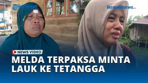 Melda-Istri-yang-Diceraikan-Suami-PPPK-Terpaksa-Minta-Lauk-ke-Tetangga.jpg