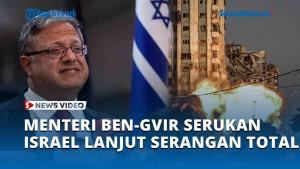Menteri-Ben-Gvir-Serukan-Israel-HENTIKAN-Perundingan-Lanjut-Serangan-Total.jpg