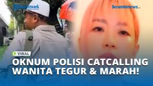 OKNUM-POLISI-CATCALLING-WANITA-TEGUR-MARAH.jpg