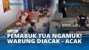 PEMABUK-TUA-NGAMUK-WARUNG-DIACAK-ACAK.jpg