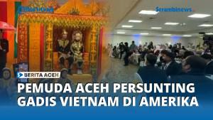 Pemuda-Aceh-Nikahi-Gadis-Champa-di-Amerika-Resepsi-Penuh-Tradisi-Aceh.jpg