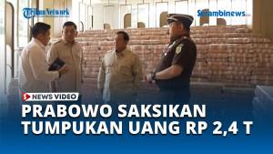 Prabowo-Saksikan-Tumpukan-Uang-Rp-24-Triliun.jpg