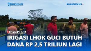 Proyek-Irigasi-Lhok-Guci-Butuh-Dana-Rp-25-Triliun-Lagi.jpg