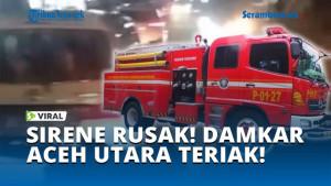 SIRENE-RUSAK-DAMKAR-ACEH-UTARA-TERIAK.jpg