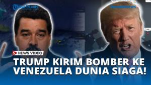 TRUMP-KIRIM-BOMBER-KE-VENEZUELA-DUNIA-SIAGA.jpg