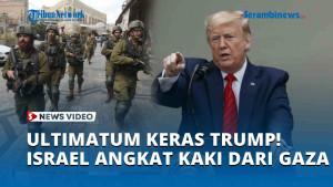 ULTIMATUM-KERAS-TRUMP-TUNTUT-Israel-Angkat-Kaki-dari-Gaza-Hamas-Lucuti-Senjata.jpg