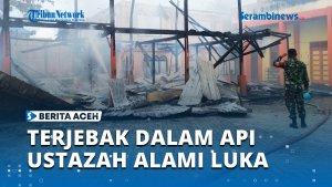 VIDEO-Terjebak-dalam-Gedung-Satu-dan-Ustadzah-Santri-Dayah-Babul-Magfirah-Alami-Luka-Bakar.jpg