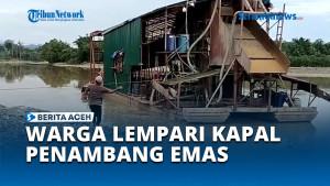 Warga-Lempari-Kapal-Penambang-Emas-Milik-PT-MGK-di-Sungai-Krueng-Woyla.jpg