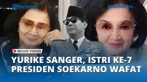 Yurike-Sanger-Istri-ke-7-Presiden-Soekarno-Tutup-Usia.jpg