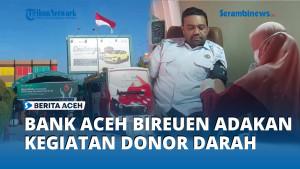 bank-aceh-bireuen-adakan-donor-darah.jpg