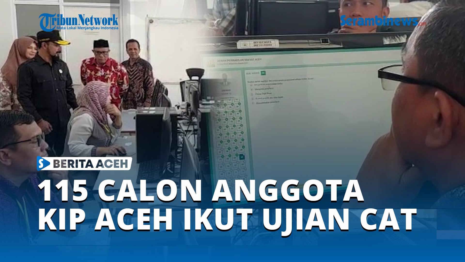 115-Calon-Anggota-KIP-Aceh-Ikut-Ujian-Tulis-Berbasis-CAT-Tiga-Orang-Tidak-Hadir.jpg