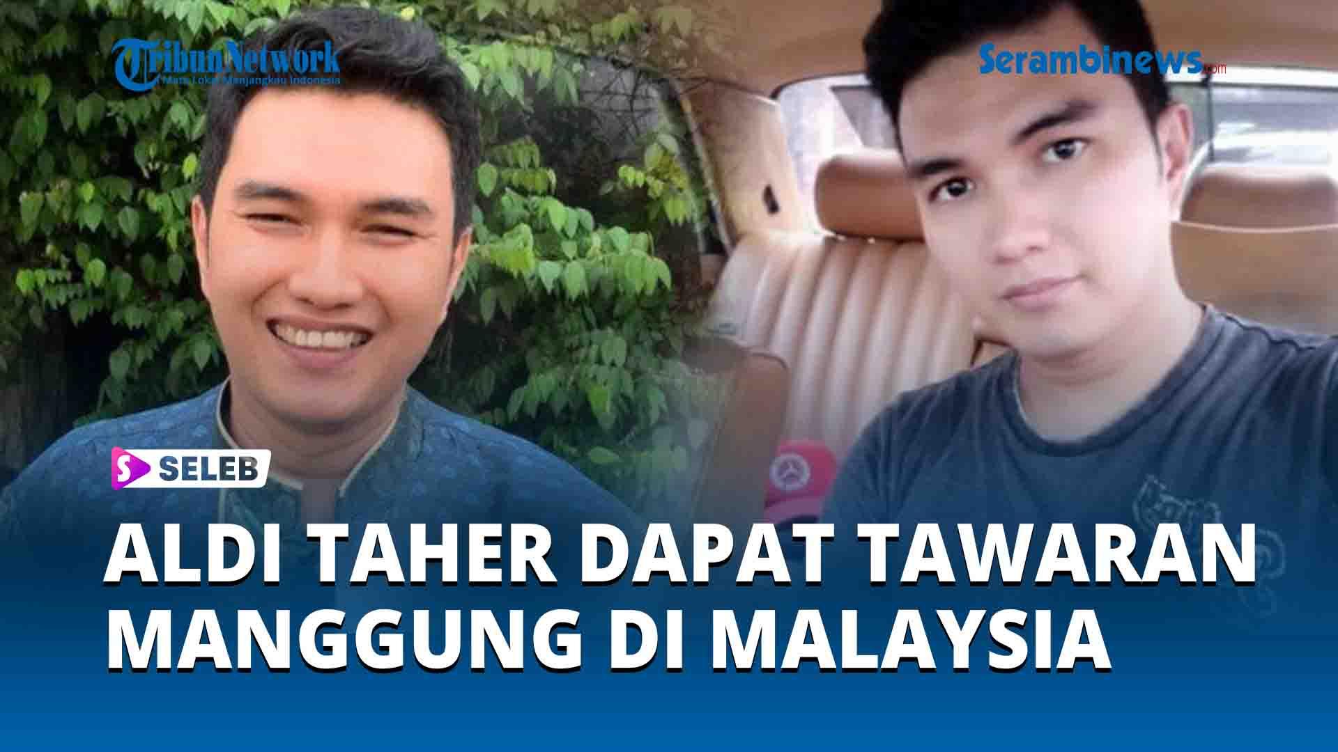 Aldi-Taher-Dapat-Tawaran-Manggung-di-Malaysia.jpg