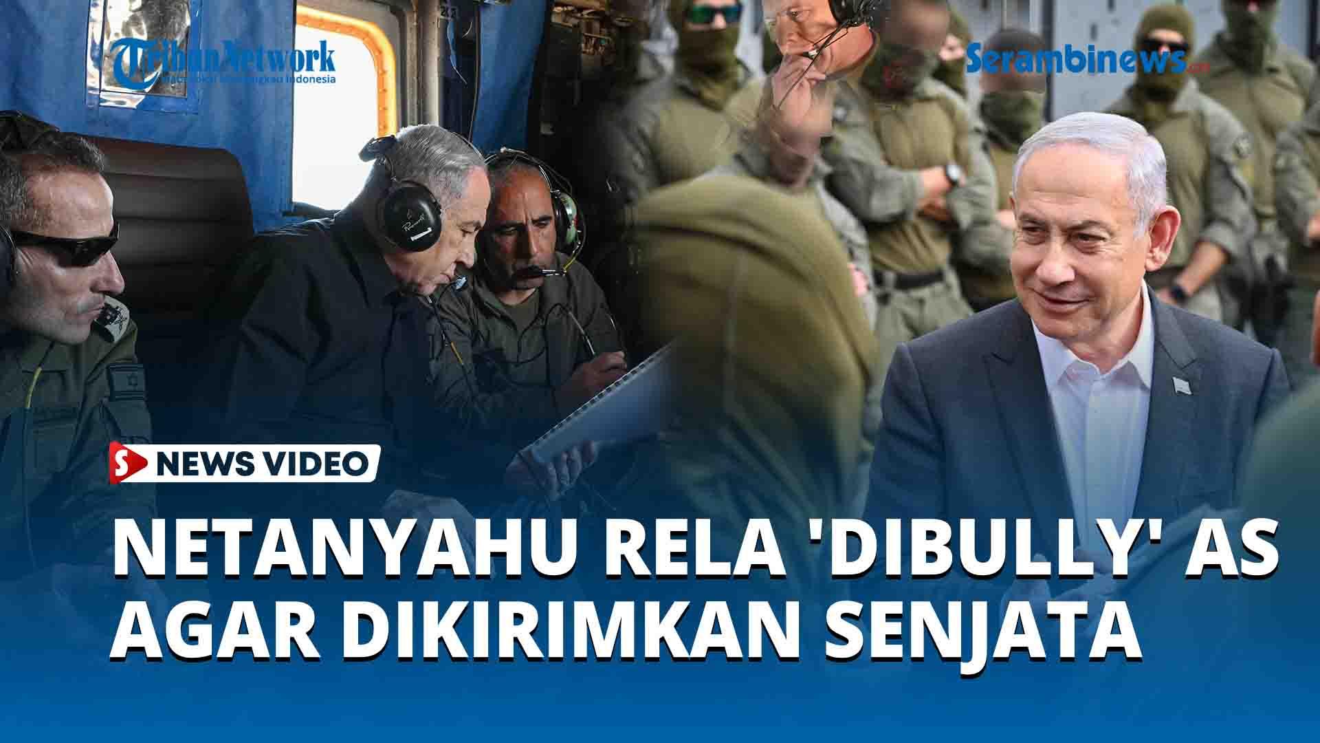 Asalkan-Israel-Dapat-Kiriman-Senjata-Lagi-Netanyahu-Rela-Dibully-AS.jpg