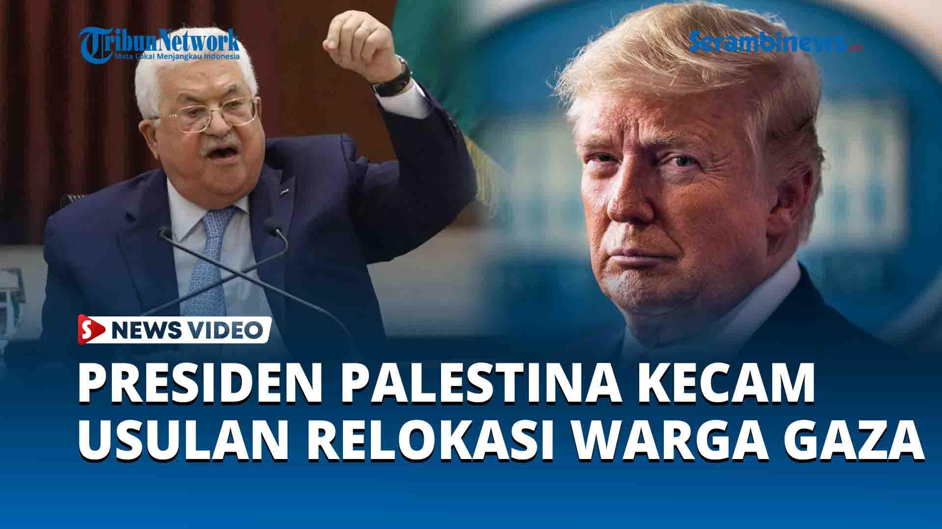 Cegah-Tragedi-Nakba-Terulang-Presiden-Palestina-Murka-Kecam-Usulan-Relokasi-Warga-Gaza.jpg