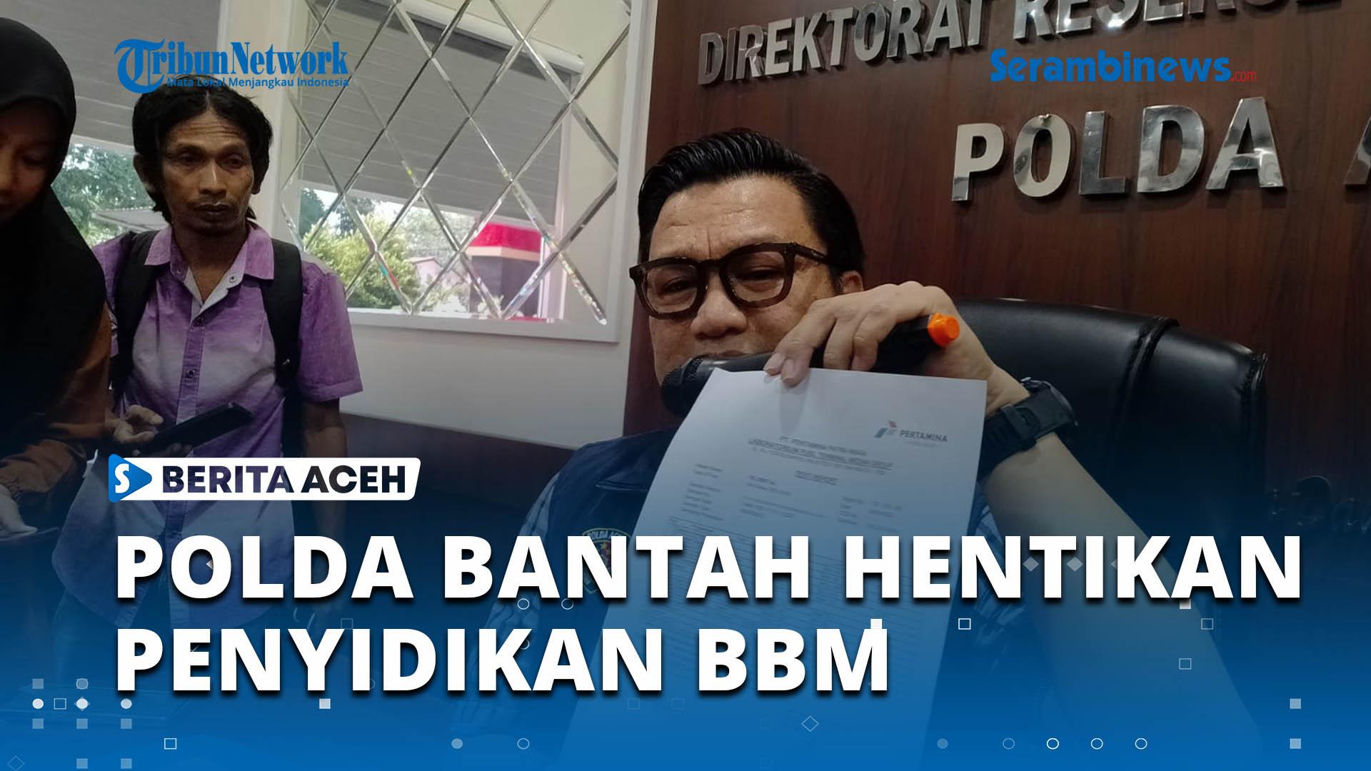 Dituding-Hentikan-Penyidikan-BBM-di-Aceh-Barat-Dirreskrimsus-Polda-Aceh-Pernyataan-Tidak-Berdasar.jpg