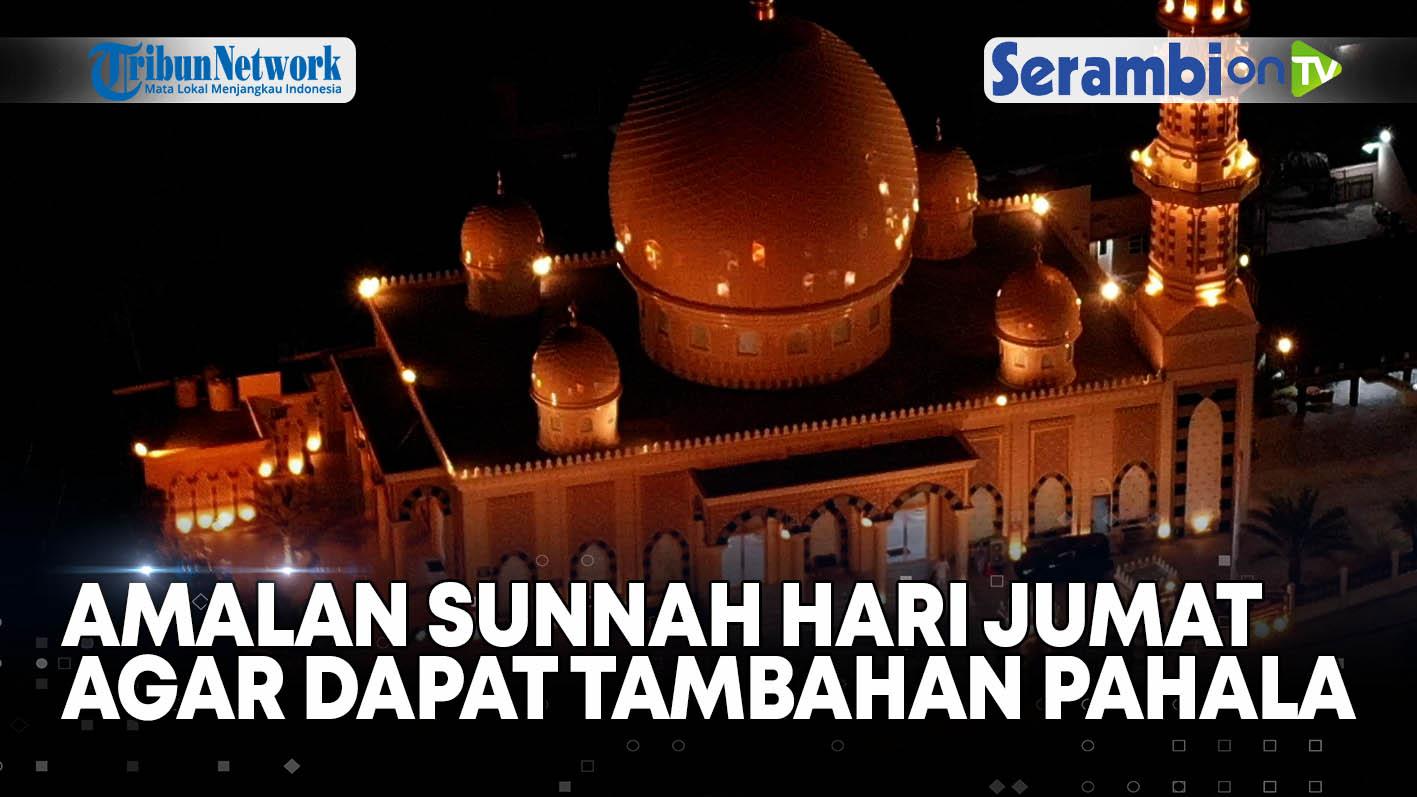 Empat-Amalan-Sunnah-Hari-Jumat-agar-dapat-Tambahan-Pahala-1.jpg