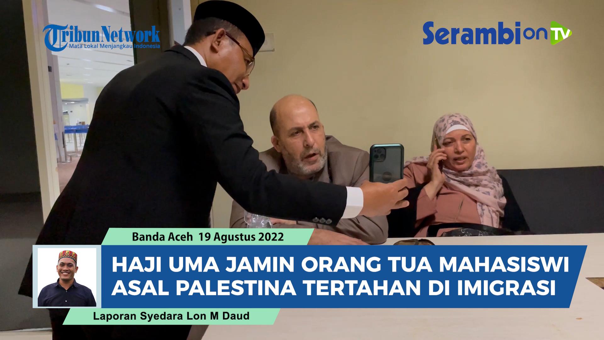 Haji-Uma-Jamin-Orang-Tua-Mahasiswi-USK-Asal-Palestina-ke-Aceh-Sempat-Dideportasi-Tak-Miliki-Visa.jpg