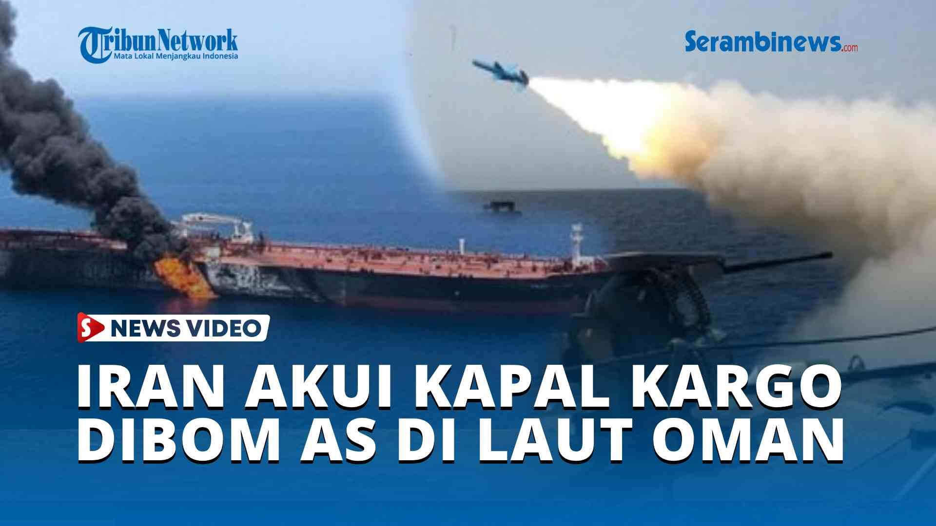 Iran-Akui-Kapal-Kargo-Bobot-150-Ton-Dibom-AS-di-Laut-Oman.jpg