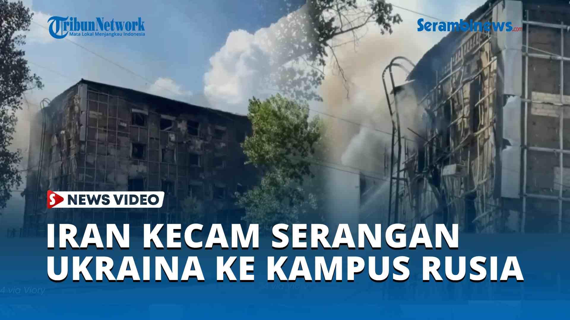 Iran-Kecam-Serangan-Mematikan-Ukraina-ke-Kampus-Rusia.jpg