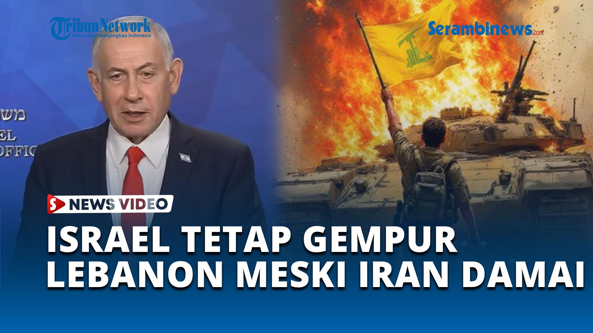 Israel-Tetap-Akan-Duduki-Lebanon-Meski-AS-dan-Iran-Berdamai.jpg