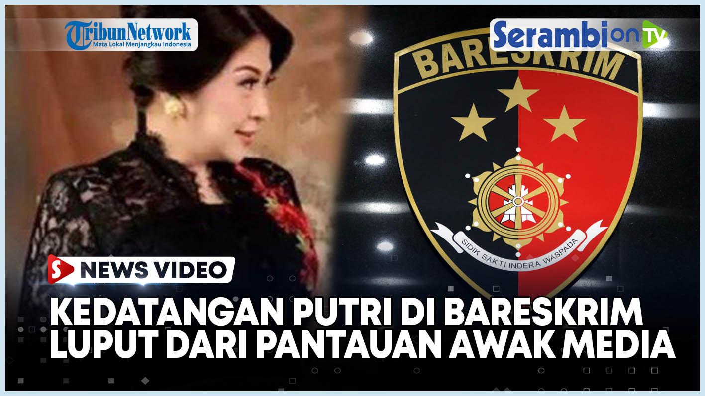 Kedatangan-Putri-Candrawathi-di-Bareskrim-Luput-dari-Pantauan-Awak-Media.jpg