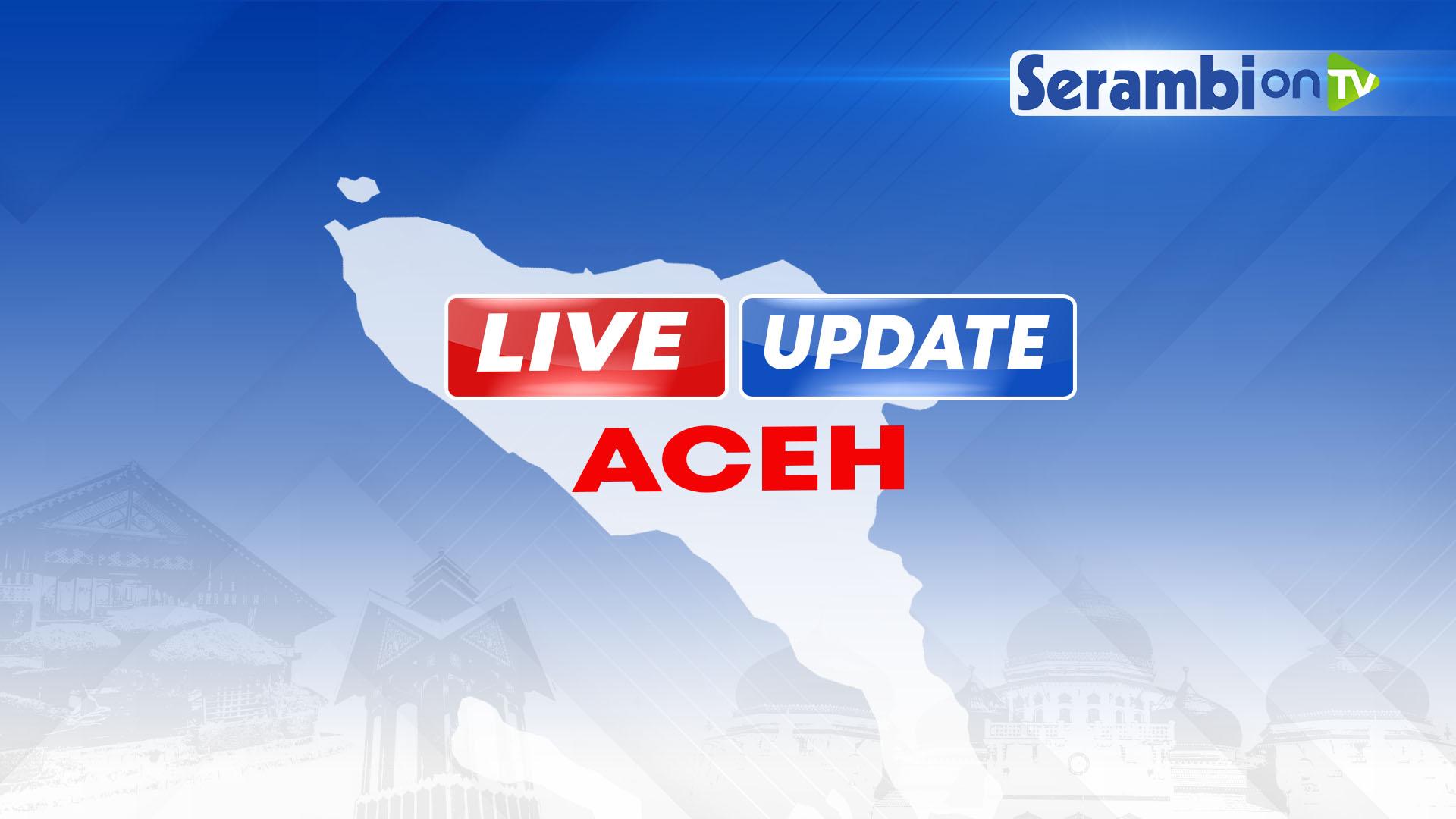 LIVE-UPDATE-ACEH-JUMAT-14102022-Aceh-Singkil-Banda-Aceh-Aceh-Timur-Pidie.jpg