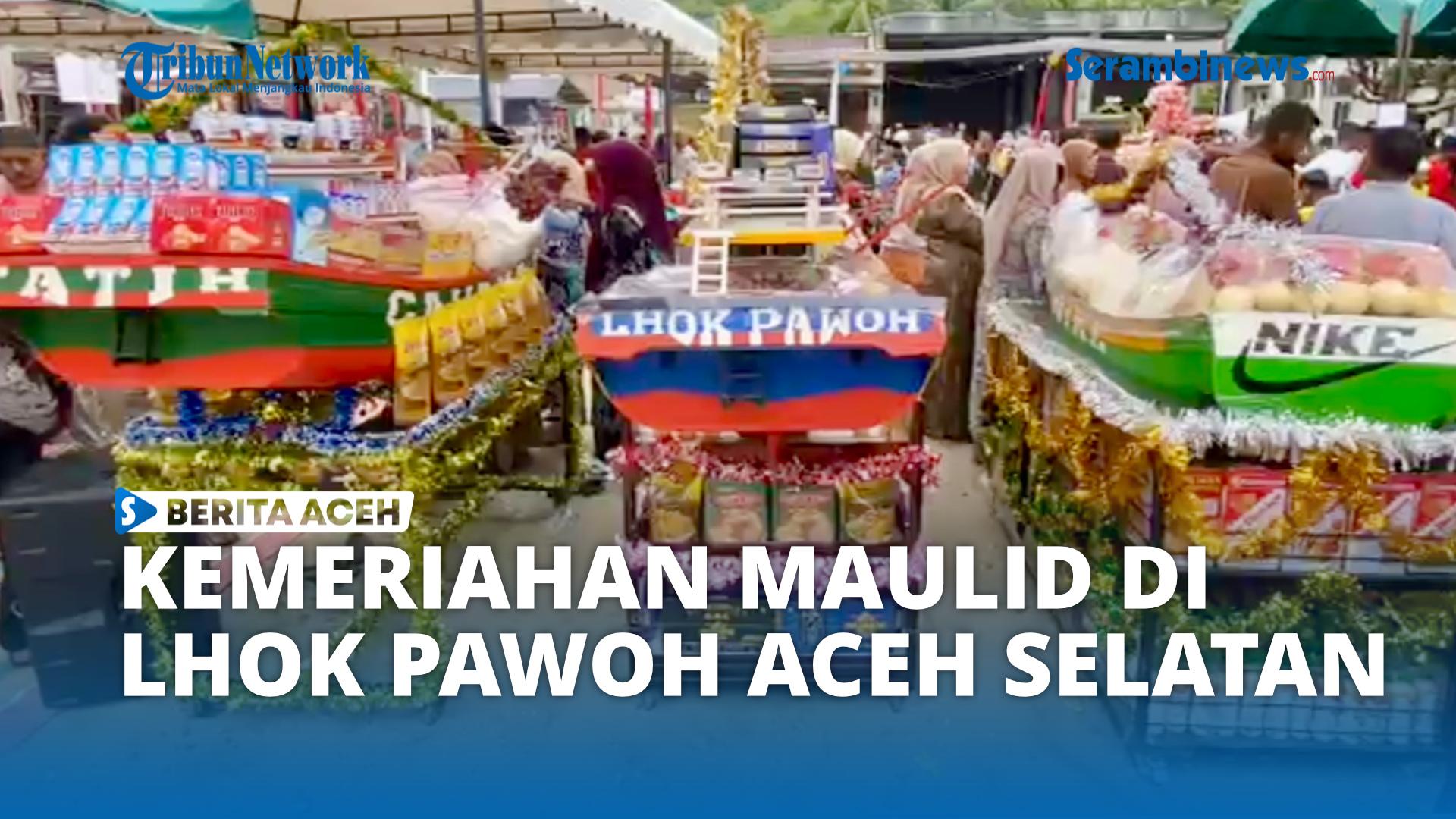 VIDEO - Maulid Nabi Muhammad di Aceh Selatan Berlangsung Meriah