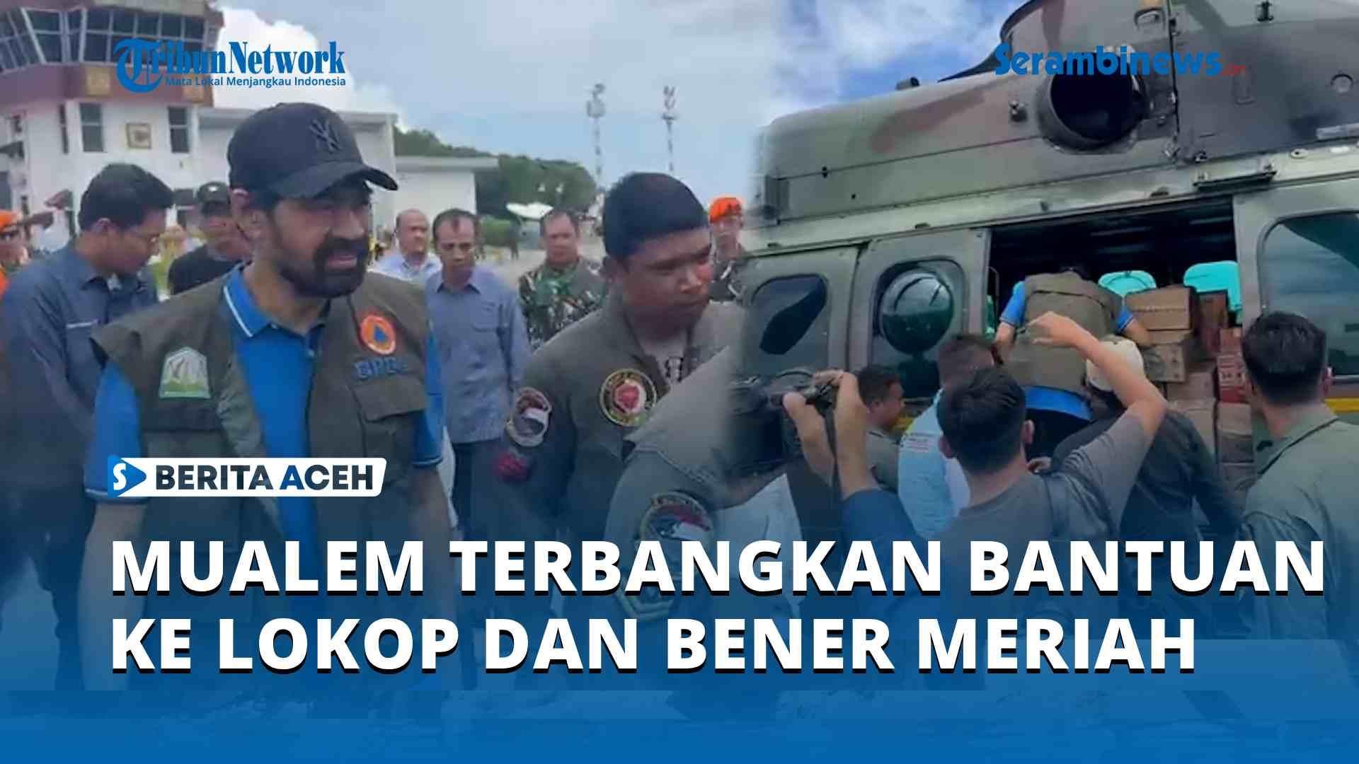 VIDEO Mualem Terbangkan Bantuan ke Lokop dan Bener Meriah